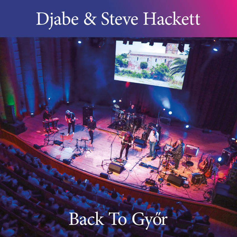 Steve Hackett and Djabe Back To Györ Cover