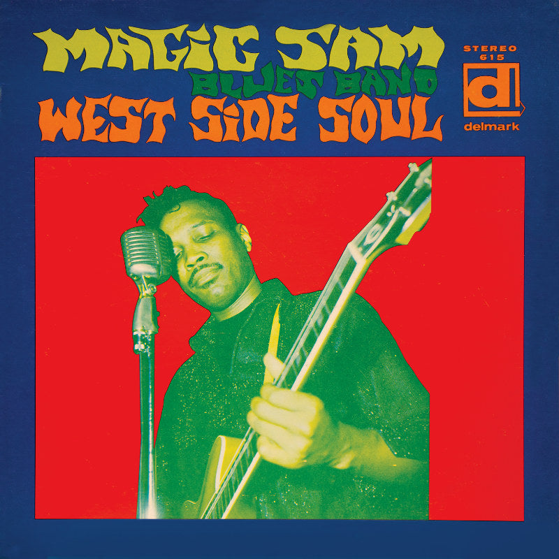 Magic Sam Blues Band - West Side Soul