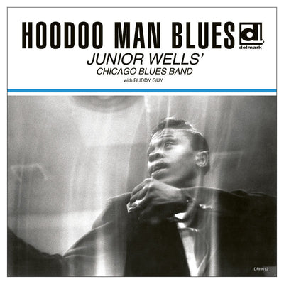 Junior Wells' Chicago Blues Band - Hoodoo Man Blues