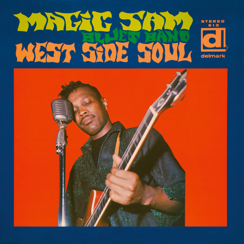 Magic Sam Blues Band - West Side Soul
