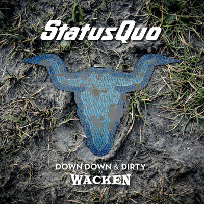 Status Quo - Down Down & Dirty at Wacken