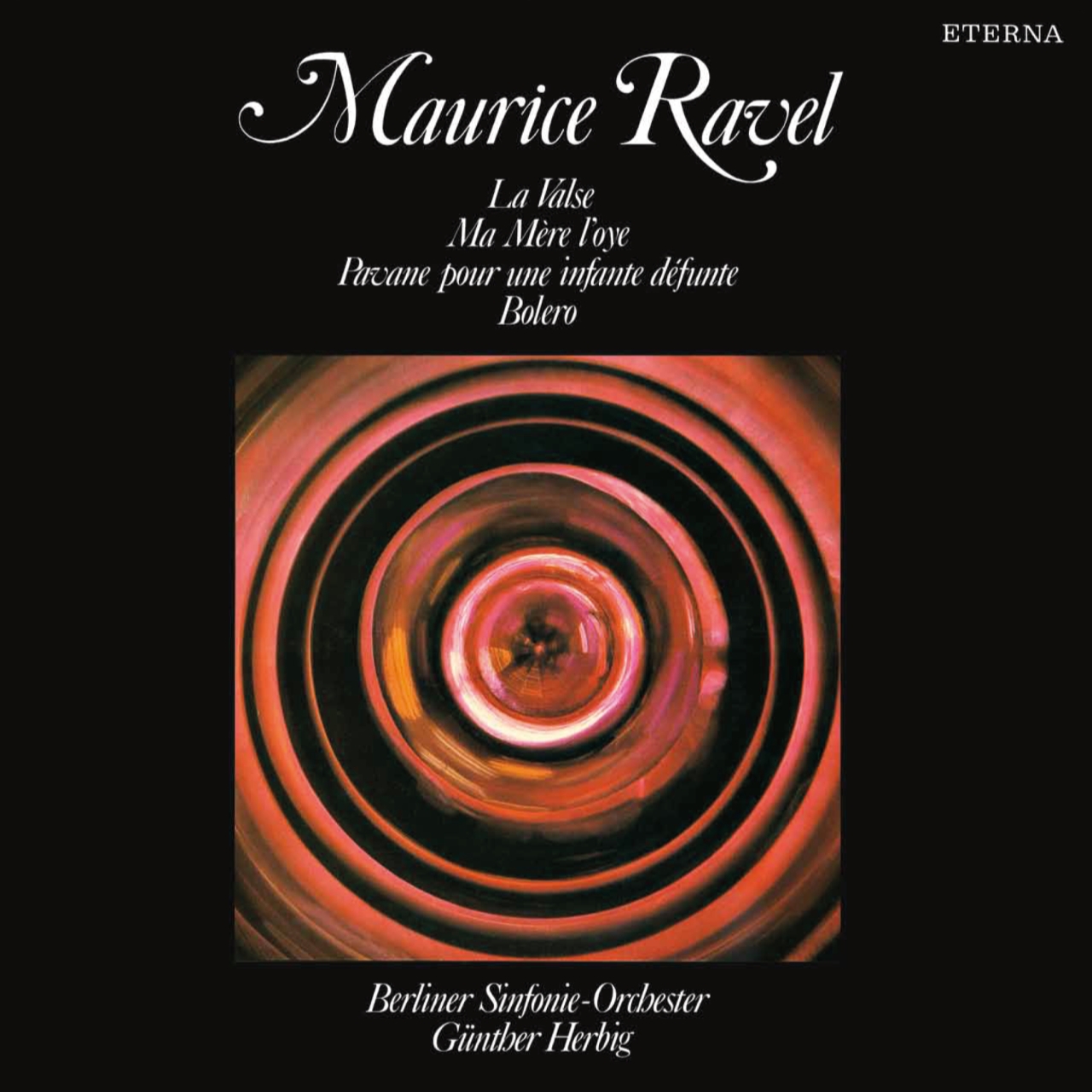 Maurice Ravel - La Valse- Ma Mere L’oye, Pavane Pour Une…, Bolero