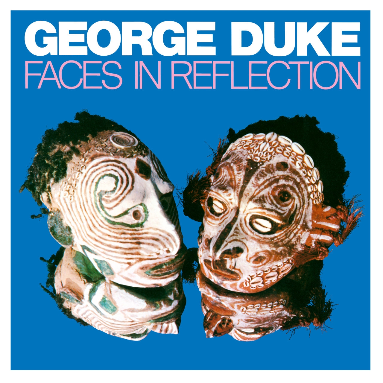 George Duke - Faces In Reflection