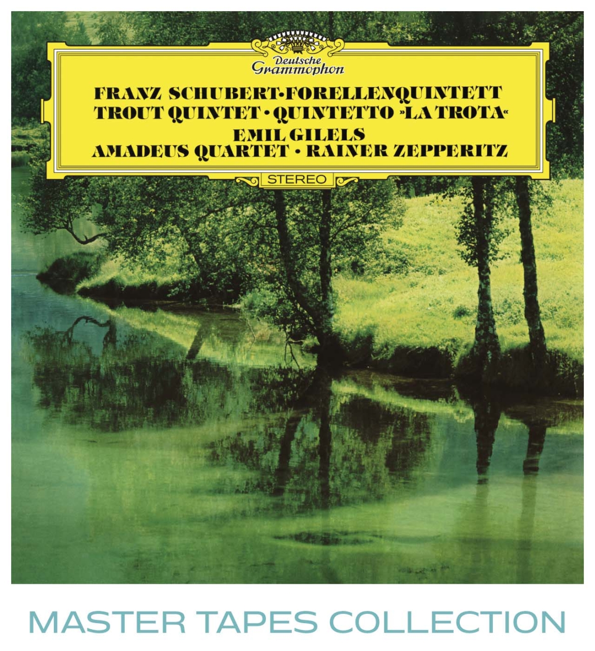 Gilels - Amadeus Quartett, Zepperitz - Schubert: Trout Quintet