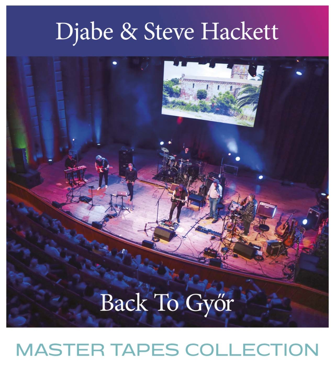 Steve Hackett & Djabe - Back to Györ
